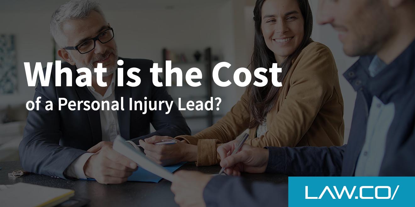 What Is the Cost of a Personal Injury Lead?