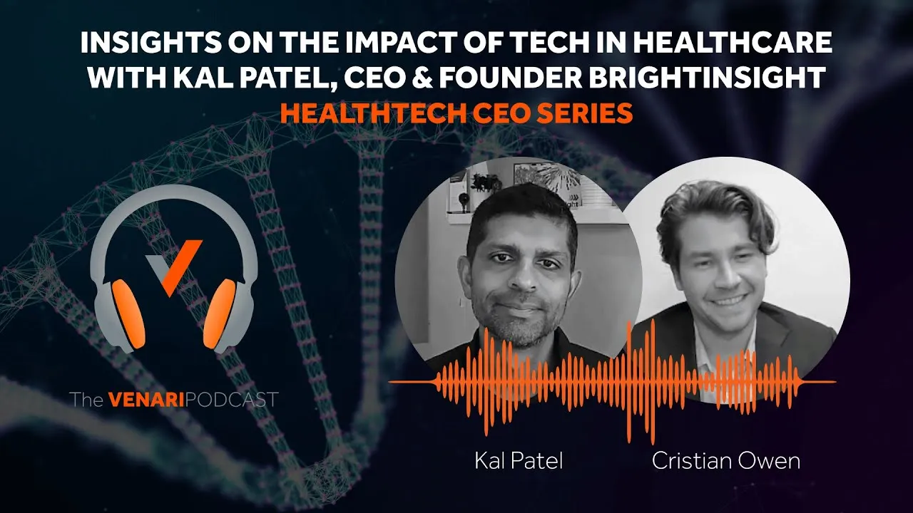 Unveiling BrightInsight CEO Kal Patel's Journey from Pharma to MedTech