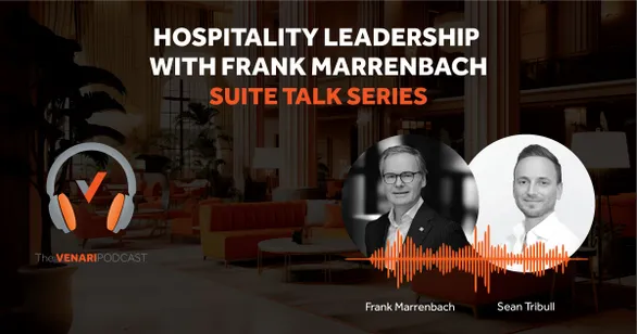 Suite Talk Episode Three: Hospitality Leadership with Frank Marrenbach