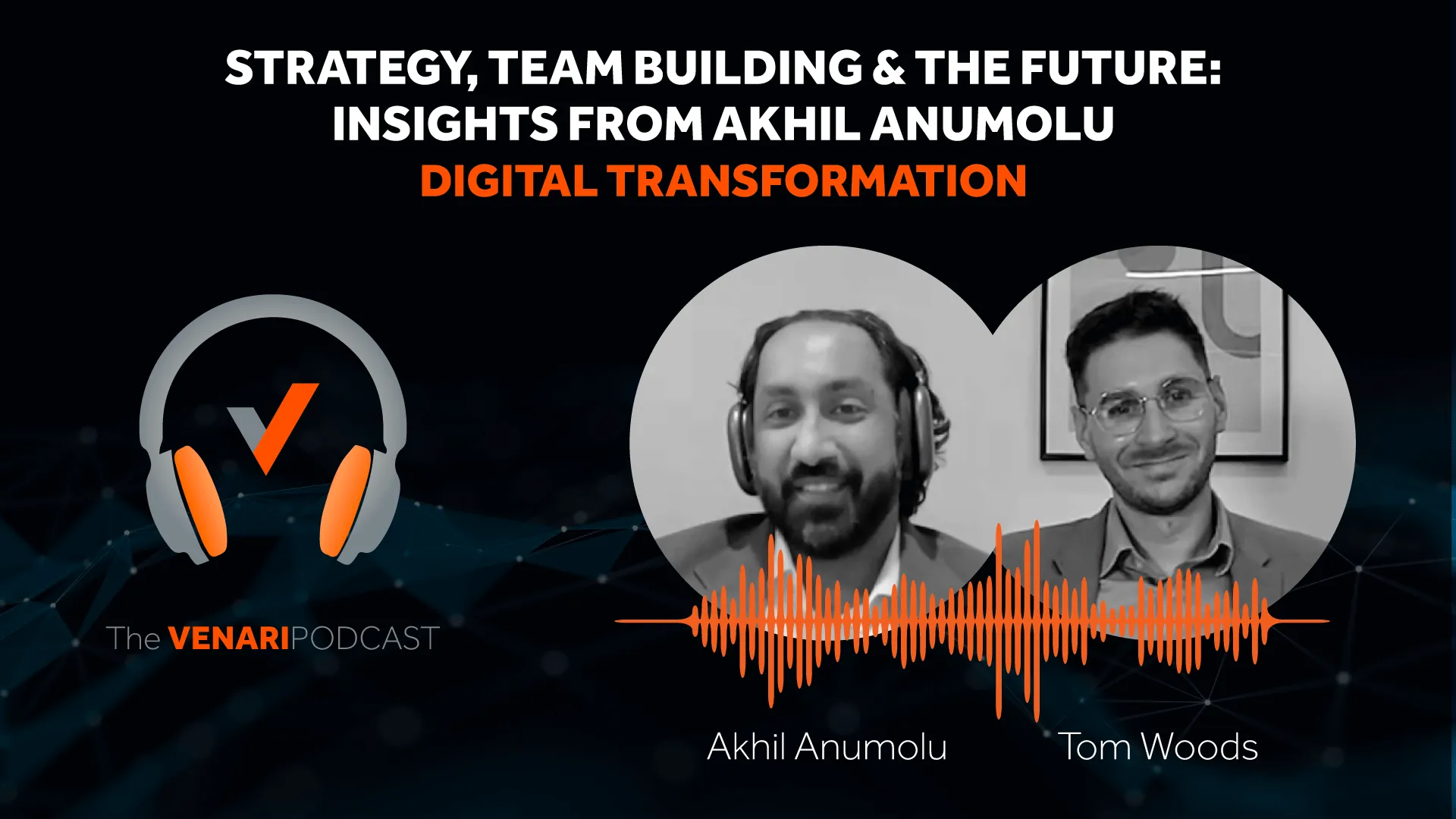 Akhil Anumolu on Digital Transformation: Finding the Best Talent