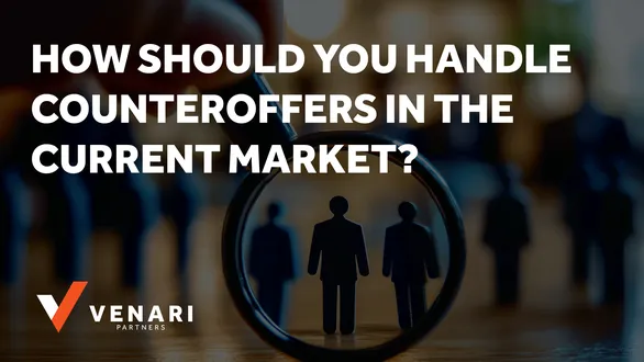How should you handle counteroffers in the current market?