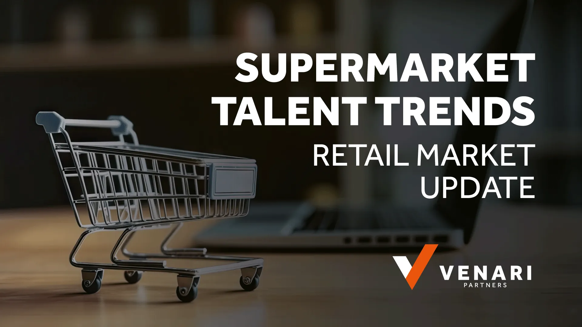 Supermarket talent trends