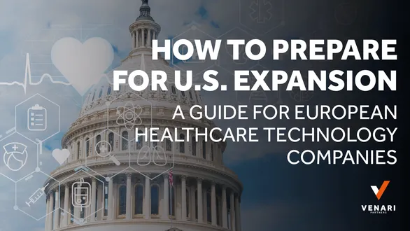 European HealthTech Companies: A Guide to Successful US Expansion