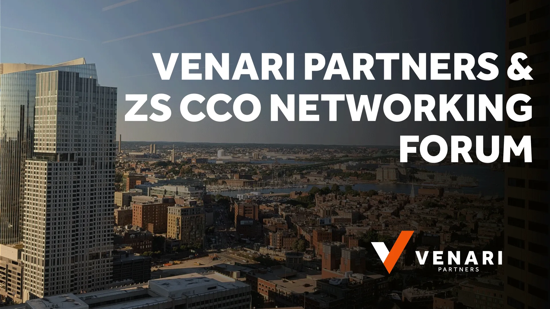 Insights from Venari Partners/ZS CCO Networking Forum in Boston