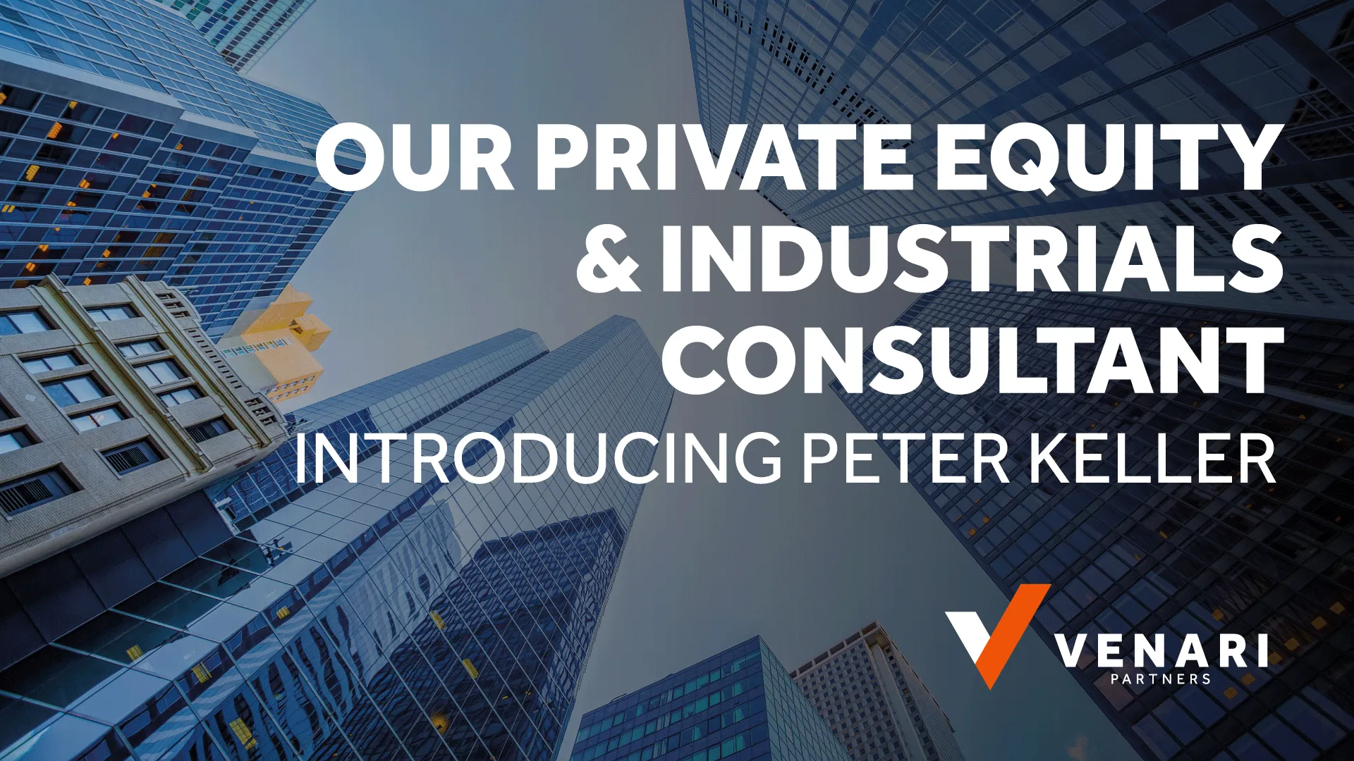 Peter Keller: our Principal Private Equity & Industrials Consultant