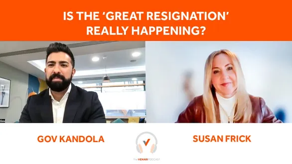 Is the 'Great Resignation' Real? Insights from Susan Frick, SVP HR