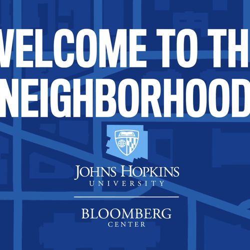 JHU Bloomberg Center - Welcome to the Neighborhood! thumbnail
