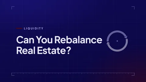 DeReal article cover: Can You Rebalance Real Estate, on liquidity and rebalancing a property portfolio.