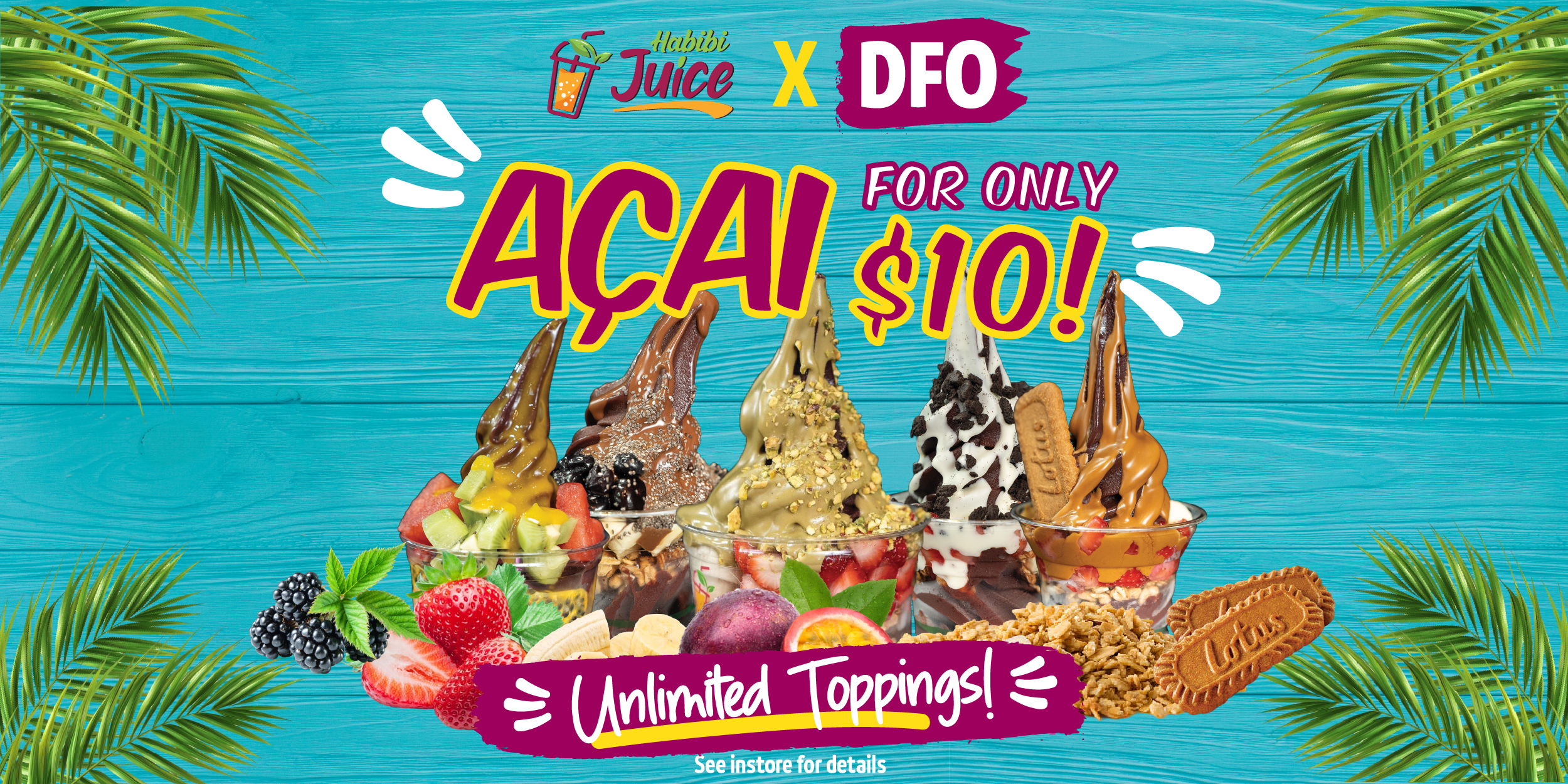 Habibi Juice | $10 Acai + Unlimited Toppings
