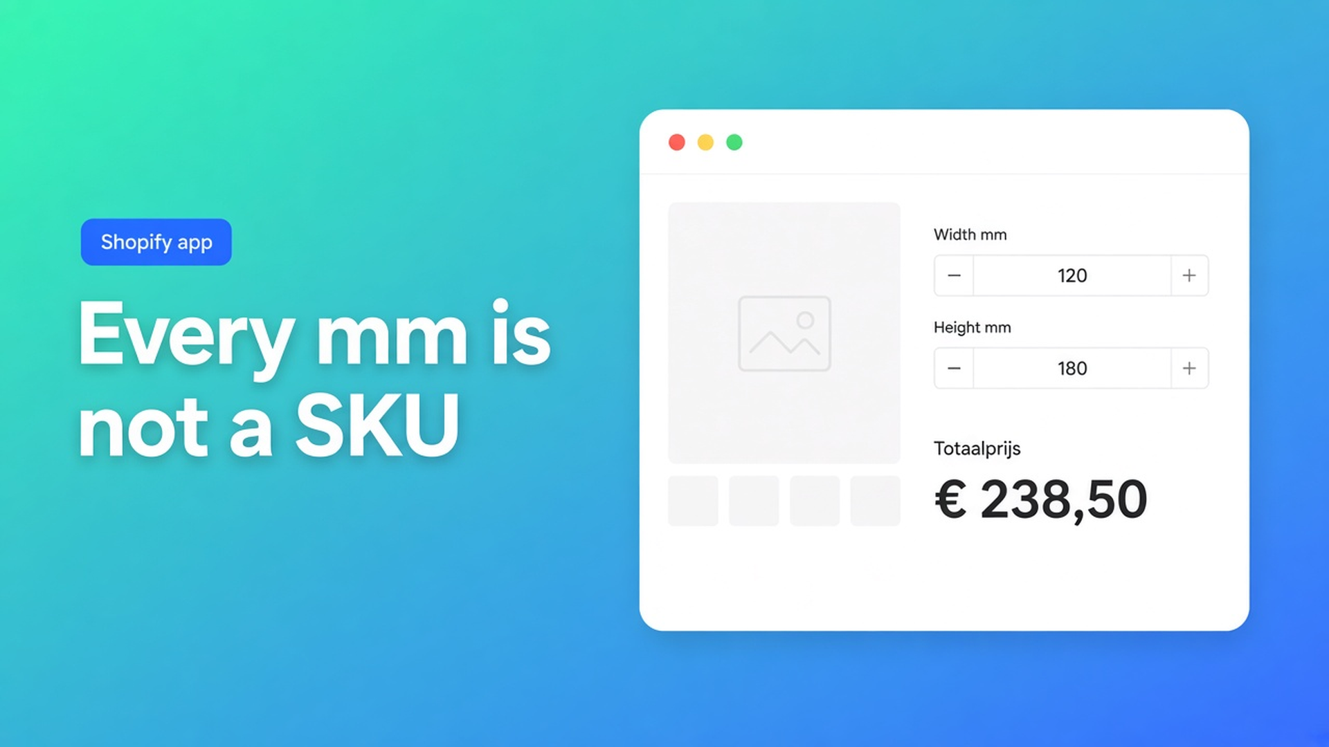 Continuous dimensions vs Shopify variants: every millimetre is not a SKU. Price made-to-measure with a formula, without a variant grid.