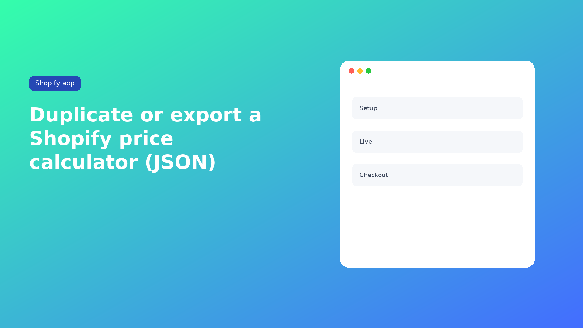 Shopify duplicate and export price calculator: clone fields and the formula, or download JSON. Free allows one calculator. Re-link variants after import.