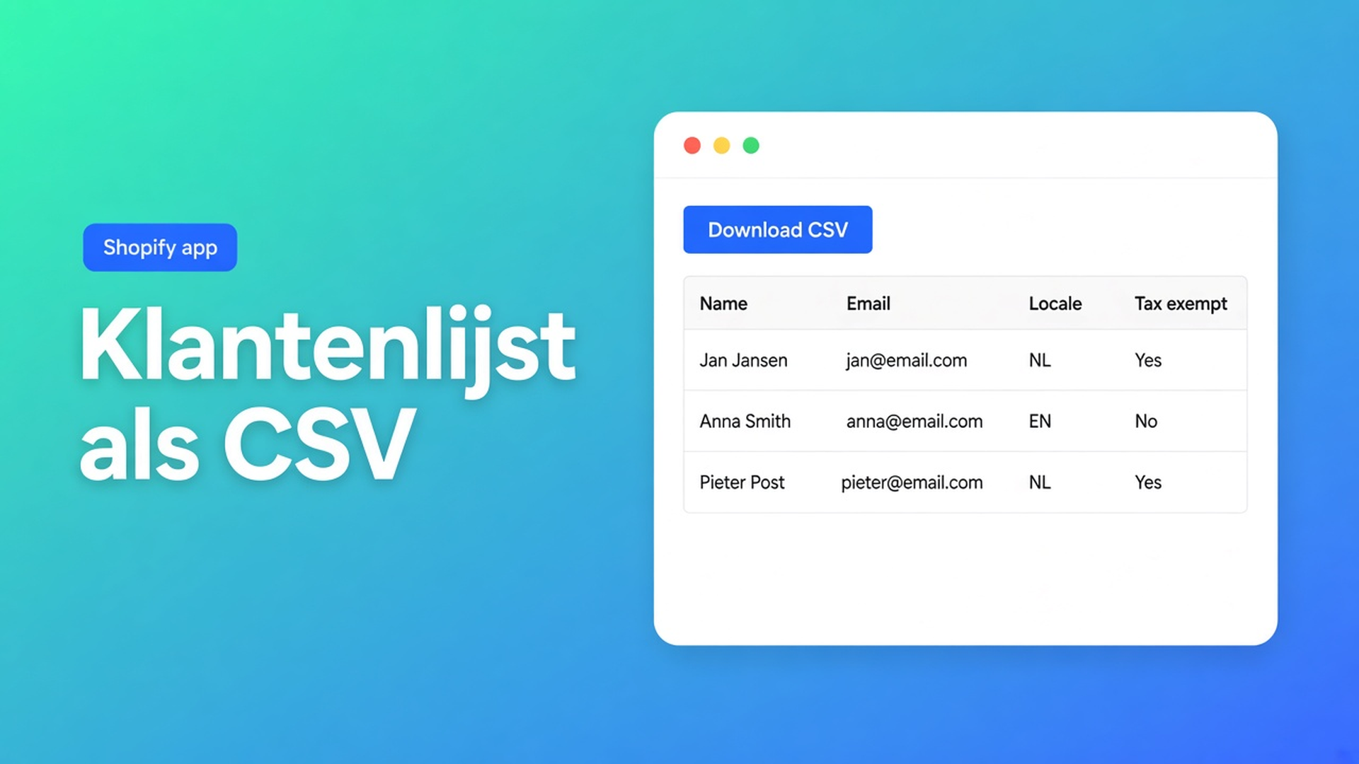Shopify klantenlijst exporteren: native CSV uit Customers, of vanuit de spreadsheet-editor inclusief locale. Filters eerst, Customer ID bewaren.