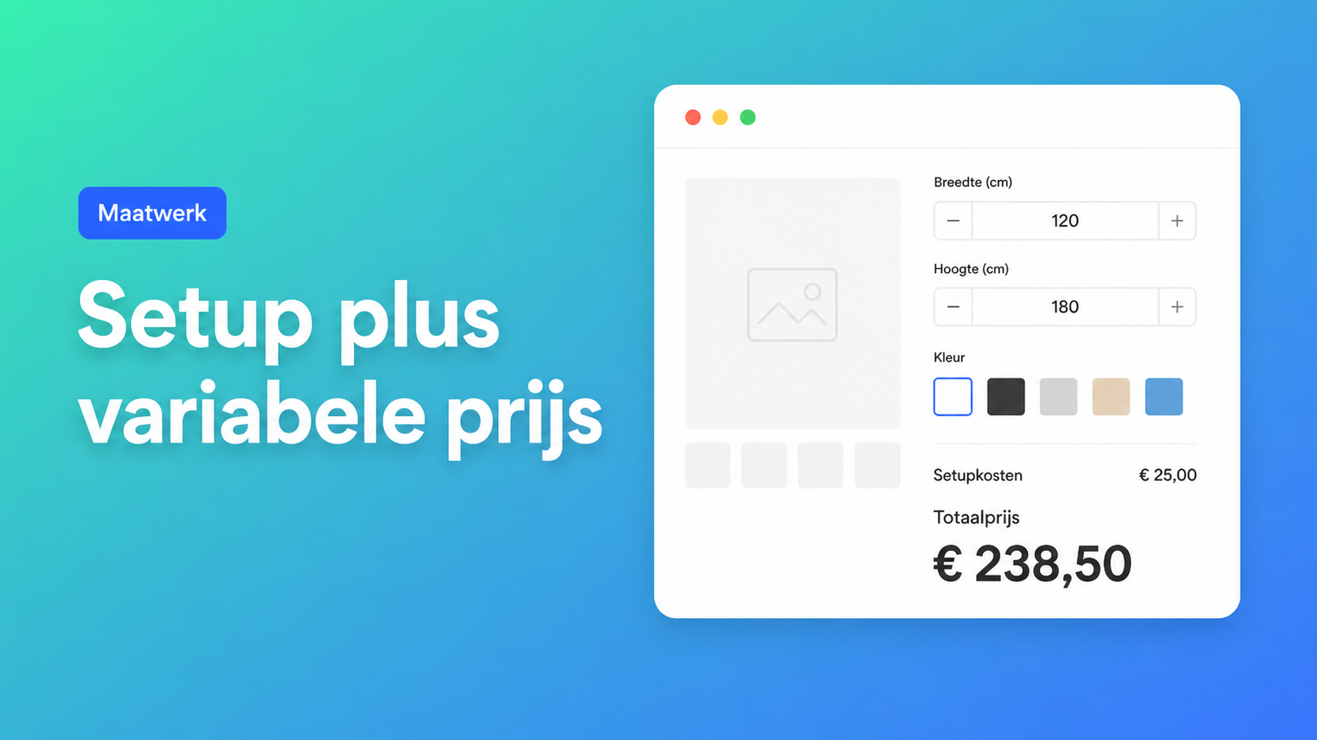 Setupkosten plus variabele prijs Shopify: vaste starttoeslag plus breedte × hoogte in één formule, zonder extra varianten of offertes.