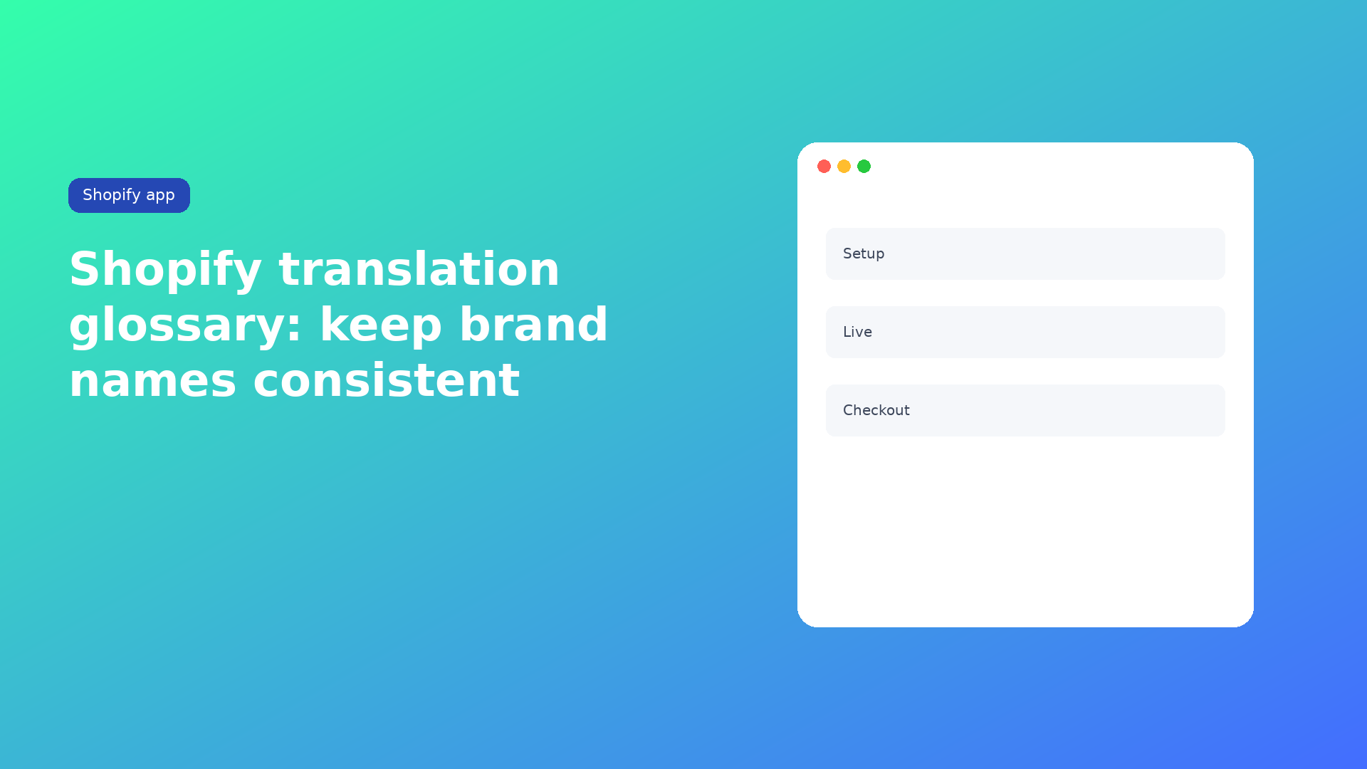 Shopify translation glossary brand names: per-language terms so AI keeps Peak as Peak. Professional. Not a field lock.