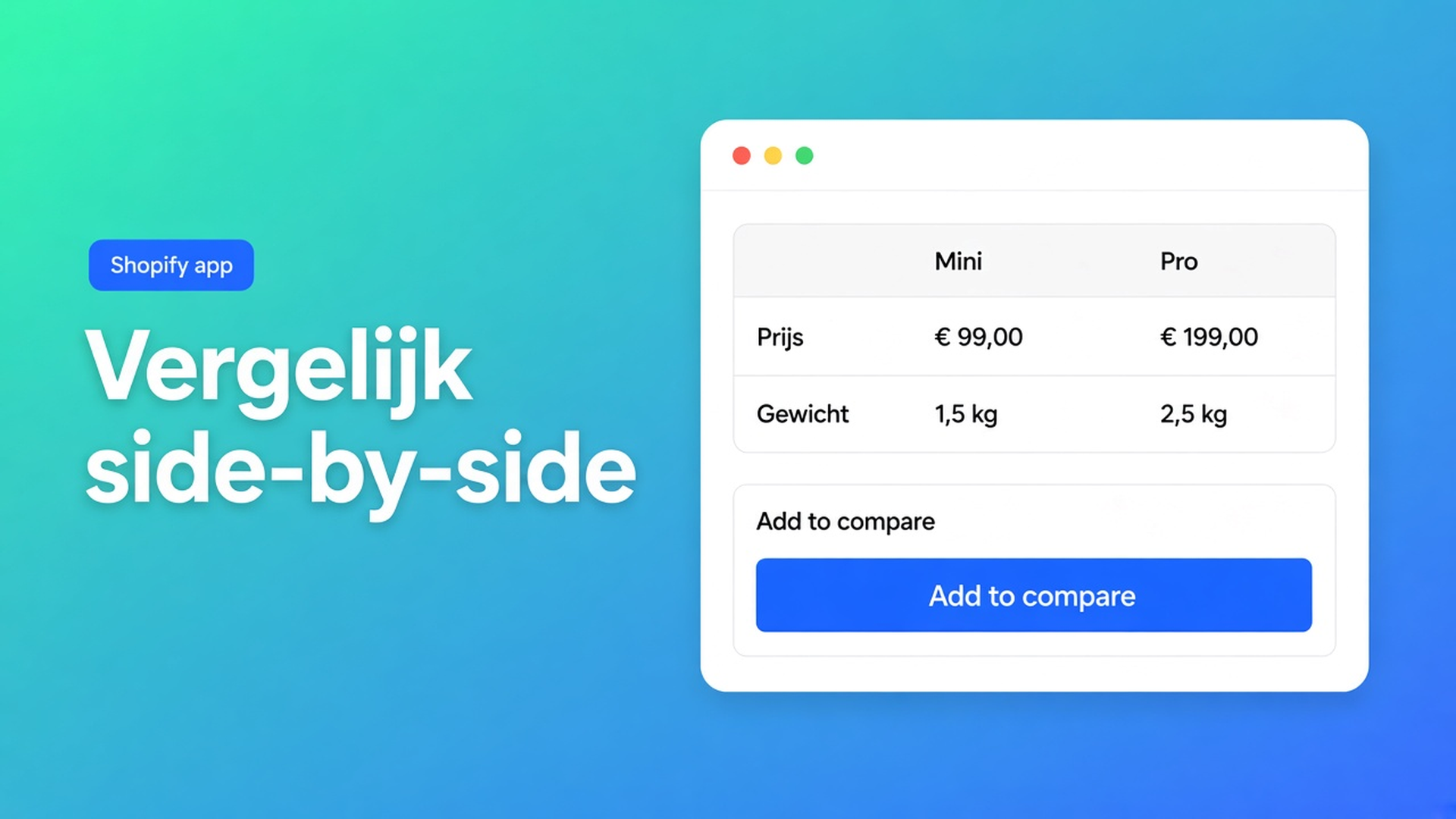 Shopify product comparison table: shoppers zetten producten in een tray en vergelijken side-by-side. Compare-block of inject onder de prijs.