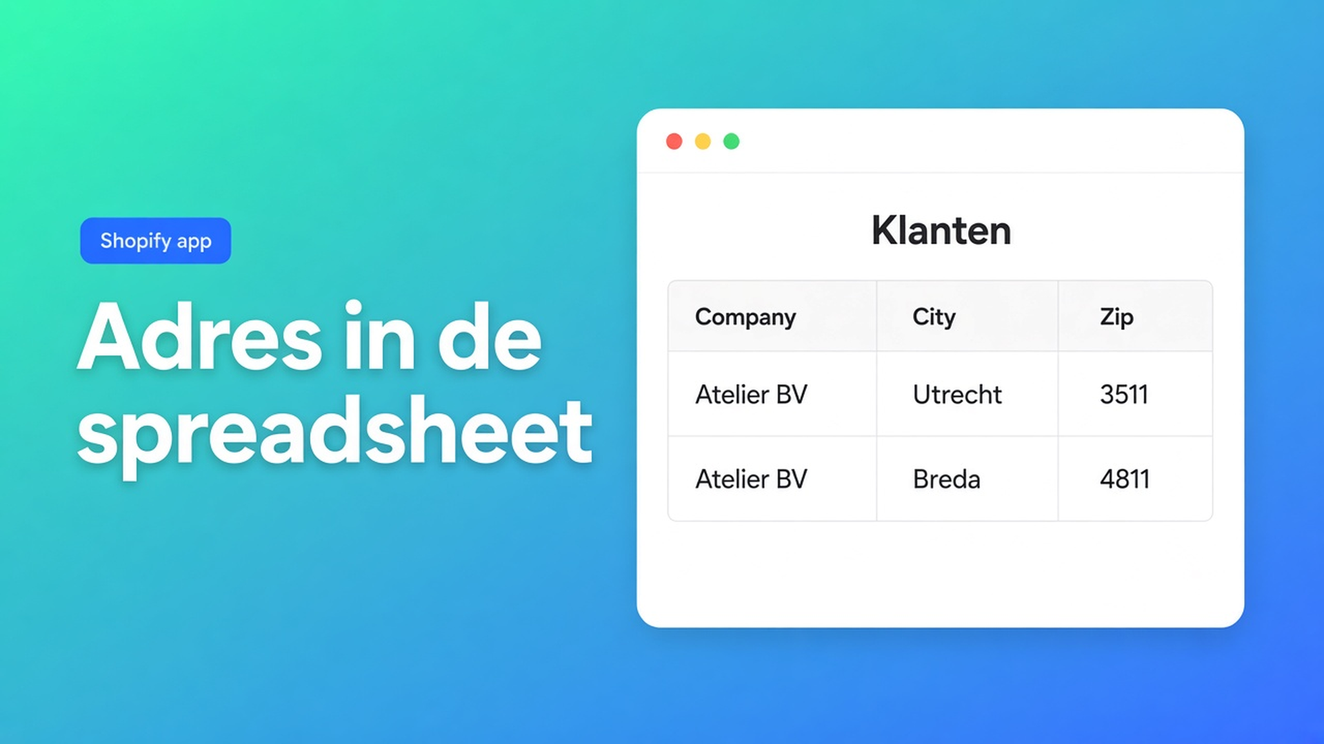 Shopify klantadressen bulk wijzigen in de spreadsheet: company, straat, city, provincie-/landcodes, zip en telefoon. Alleen gewijzigde velden gaan mee.