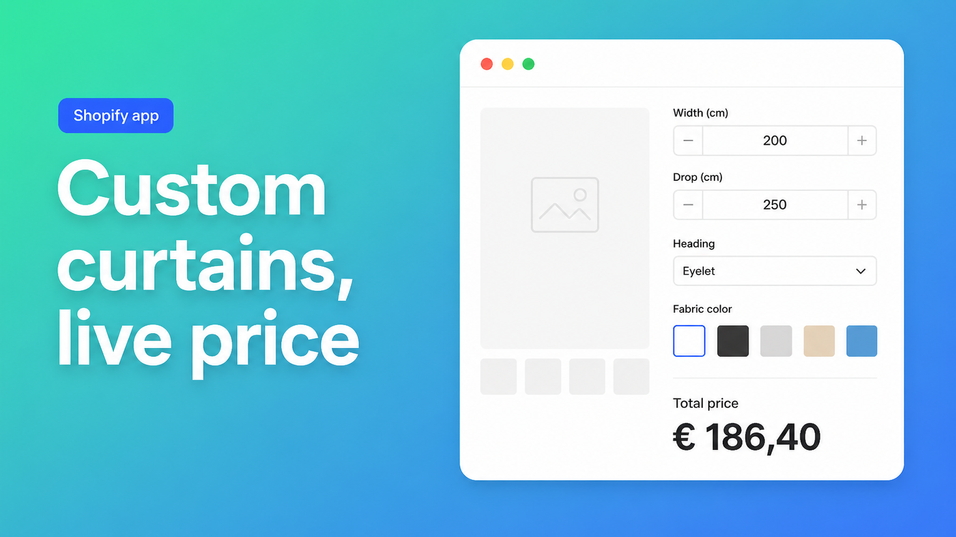 A custom curtains Shopify calculator lets shoppers type width and drop, pick heading and fabric, and see a live price—no extra variants.