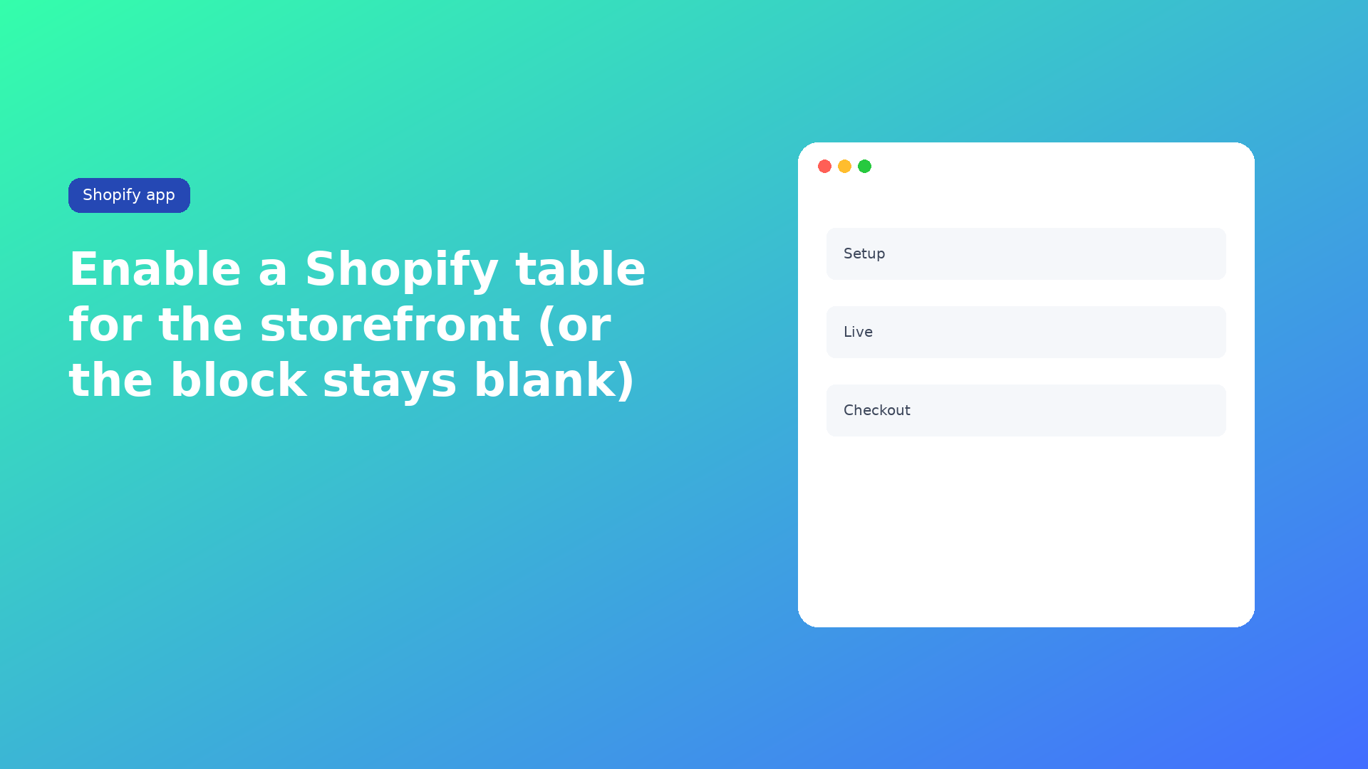 Shopify enable table for the storefront: Settings → Enabled. Off means no render, even with a theme block. Tabbed and Us vs Them still need Enable on.