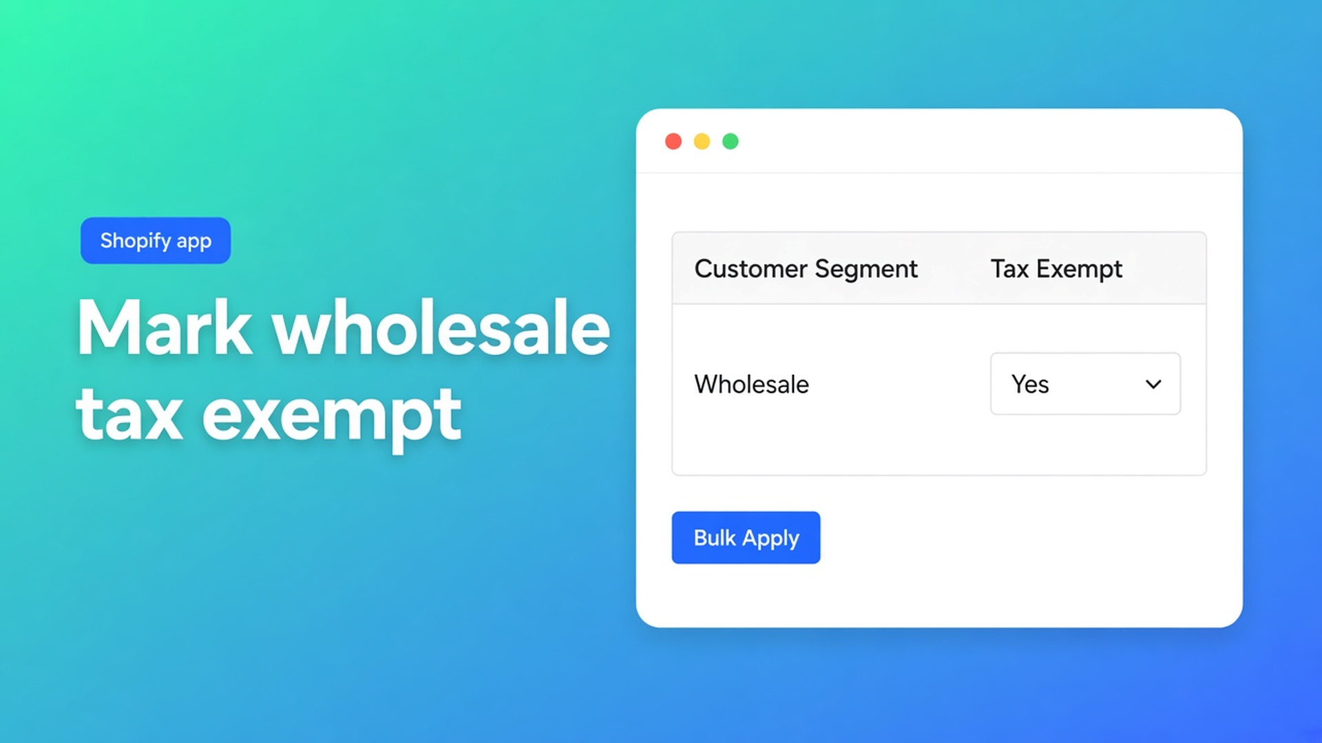 Shopify mark wholesale customers tax exempt via a segment or tag filter, then bulk apply. Tags are not exemption; select-all up to 50,000.