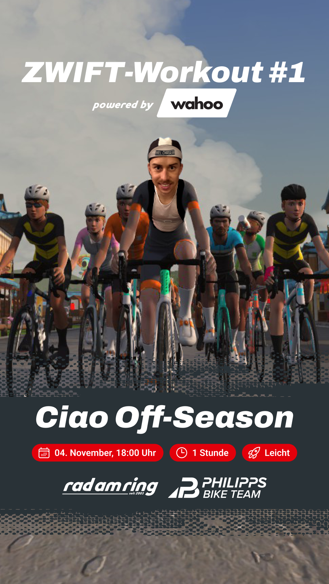 Anzeige für ein Zwift-Workout #1 "Ciao Off-Season" am 4. November, 18 Uhr, mit Radfahrer-Avataren und einem echten Gesicht auf dem führenden Fahrer.
