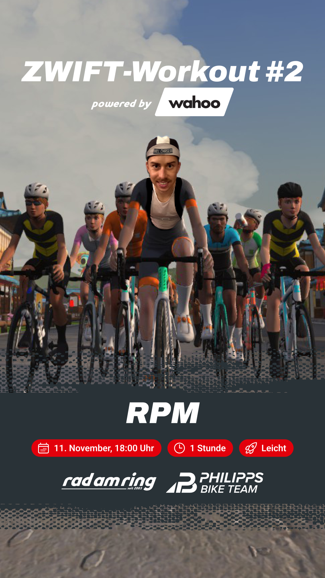 Zwift-Workout #2 „RPM“ powered by Wahoo: Eine Gruppe von Radfahrer-Avataren, angeführt von einem mit echtem Gesicht. Termin: 11. Nov., 18 Uhr, 1 Std., leicht.