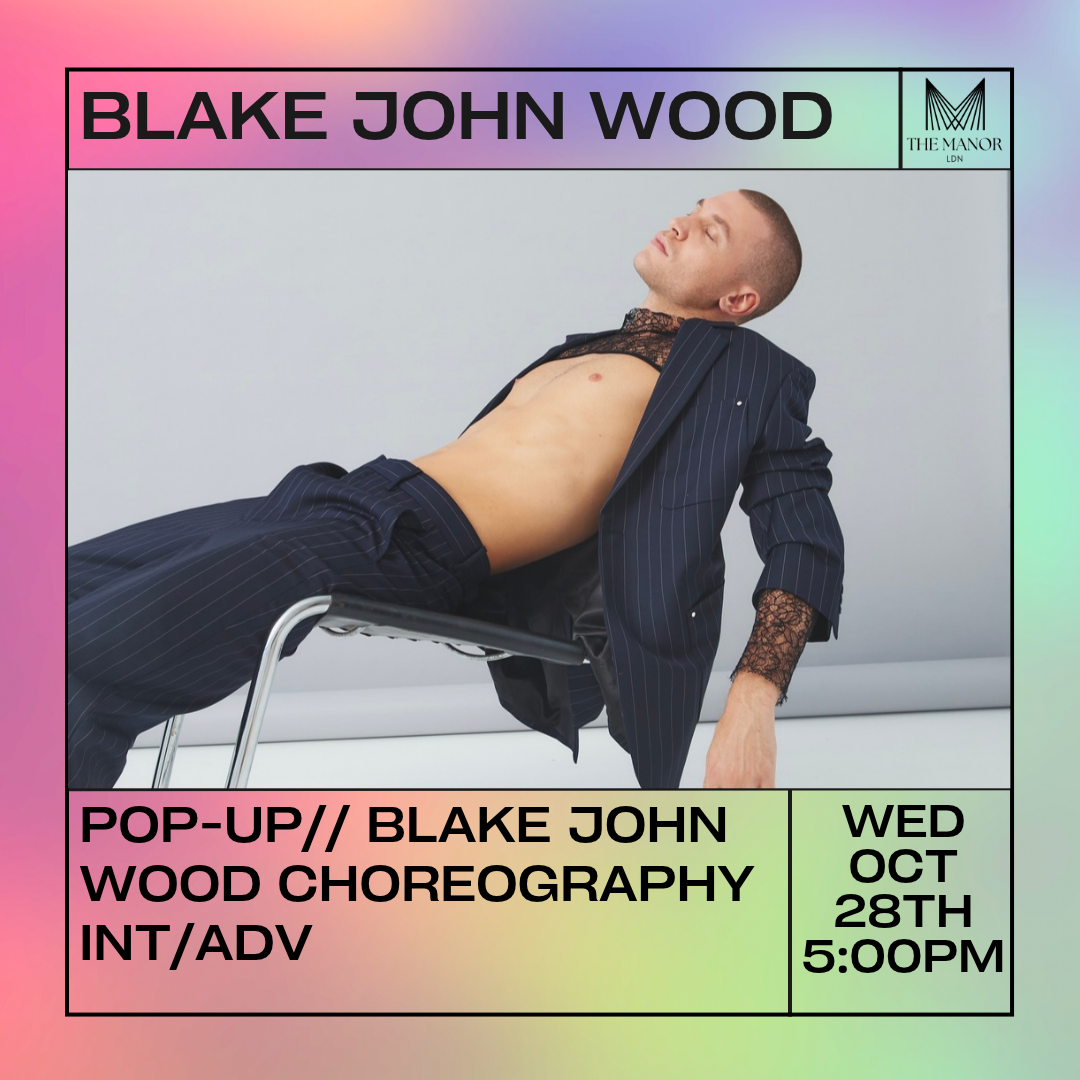 BLAKE JOHN WOOD CHOREOGRAPHY