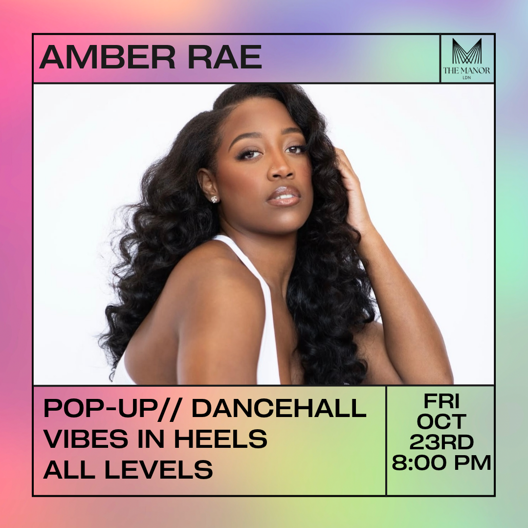 Dancehall Vibes in Heels with Amber Rae