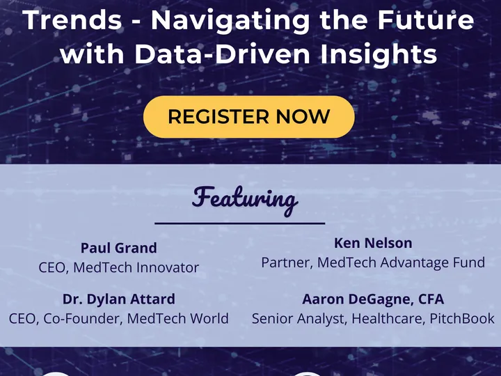 MedTech Investment Trends – Navigating the Future with Data-Driven Insights featuring Paul Grand