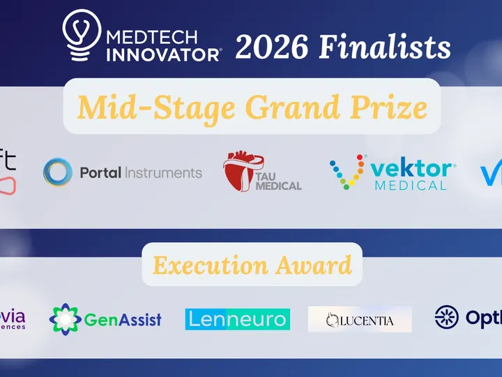 MedTech Innovator 2026 Finalists. Mid-Stage Grand Prize: Axoft, Portal Instruments, Tau Medical, Vektor Medical, VIS. Execution Award: Cerevia Neurosciences, GenAssist, Lenneuro, Lucentia, Optheras