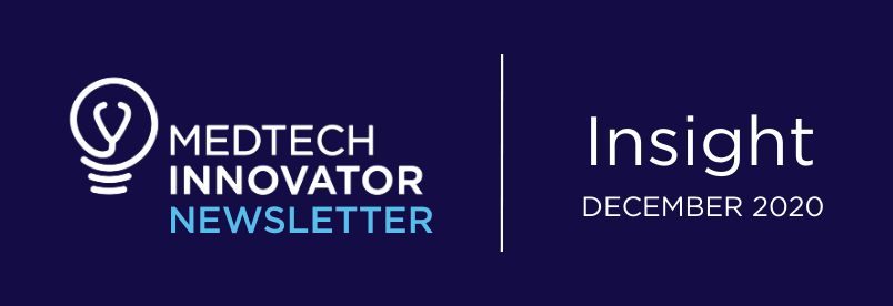 MedTech Innovator Insight newsletter, December 2020
