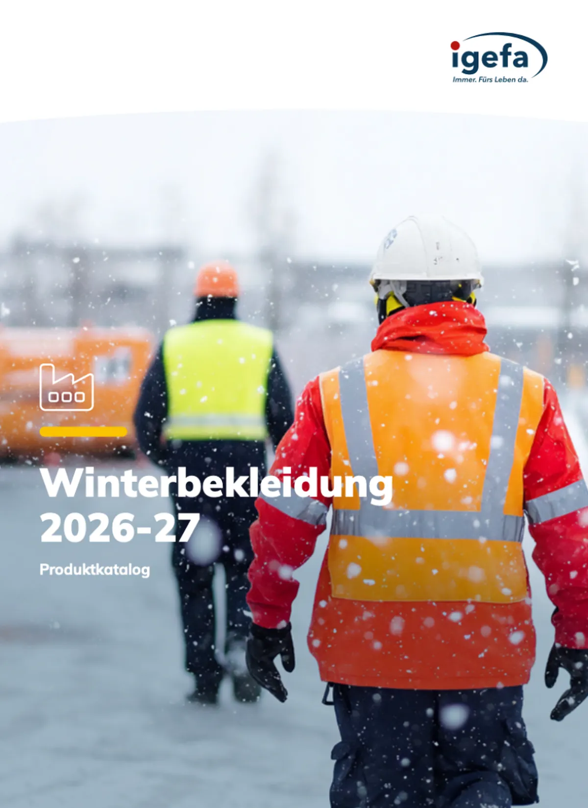 Zwei Arbeiter in Warnwesten und Helmen bei Schneefall, mit dem Text "Winterbekleidung 2026-27 Produktkatalog" vorne drauf.
