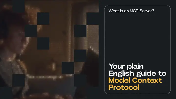 What is MCP? Your plain English guide to Model Context Protocol  