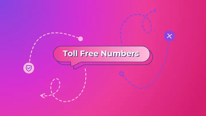 Everything You Need to Know About Toll-Free Numbers (TFNs)
