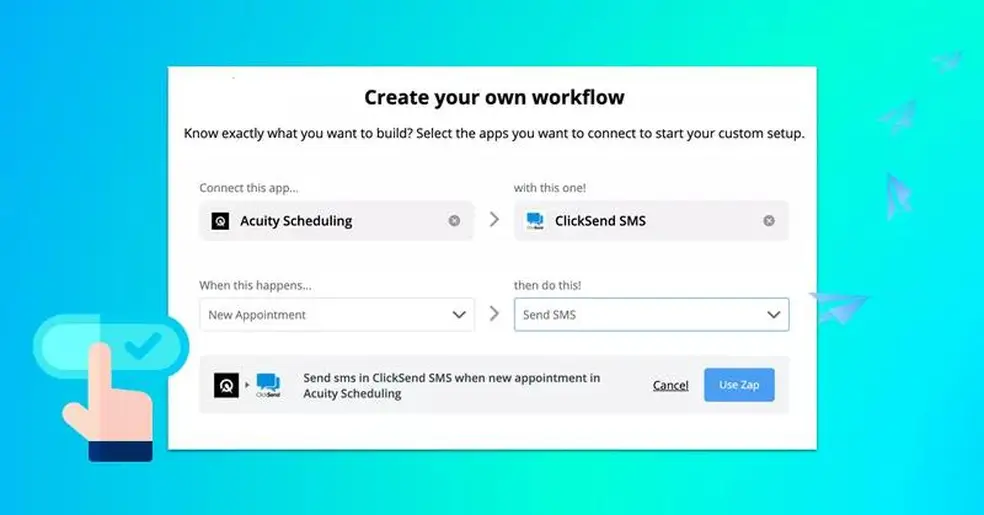 Create a workflow in Zapier screen using Acuity Scheduling and ClickSend SMS example