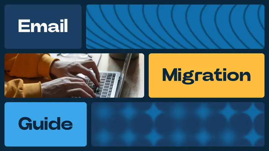 Making the move: a simple guide to migrating email: How to prepare, choose a new platform, and switch over without a hitch. 