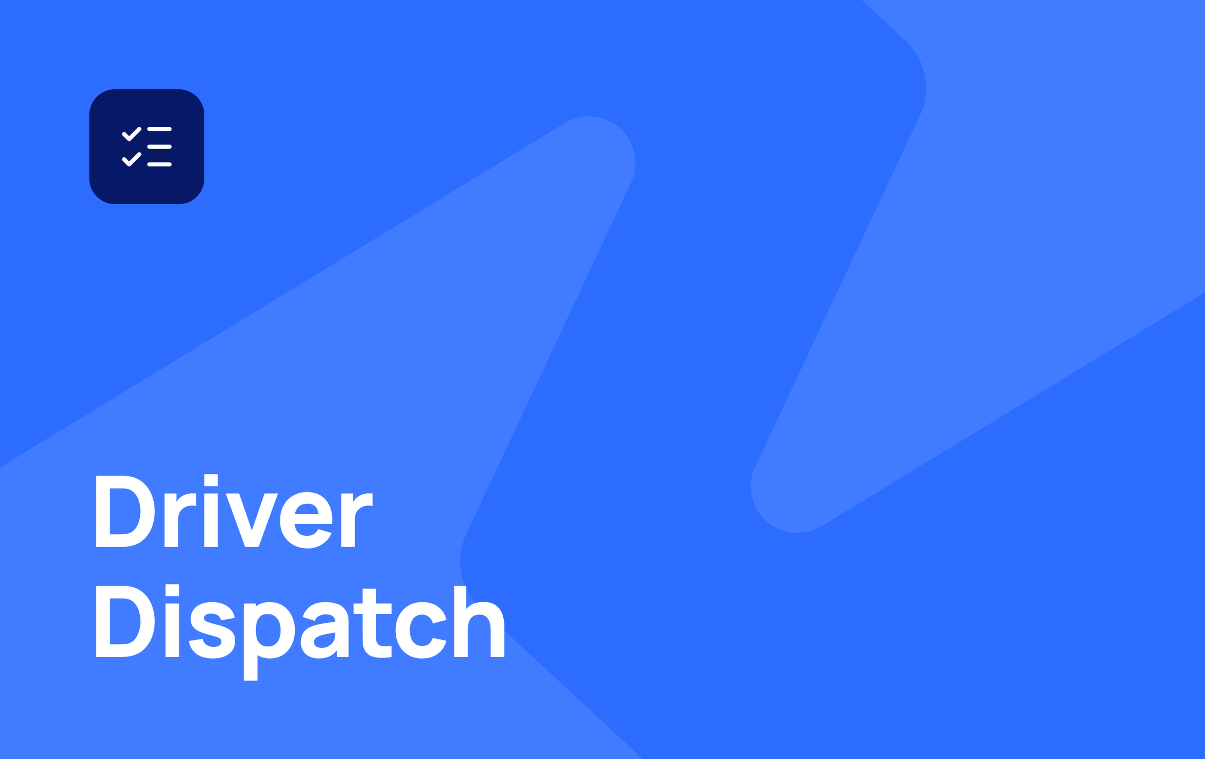 Driver Dispatch