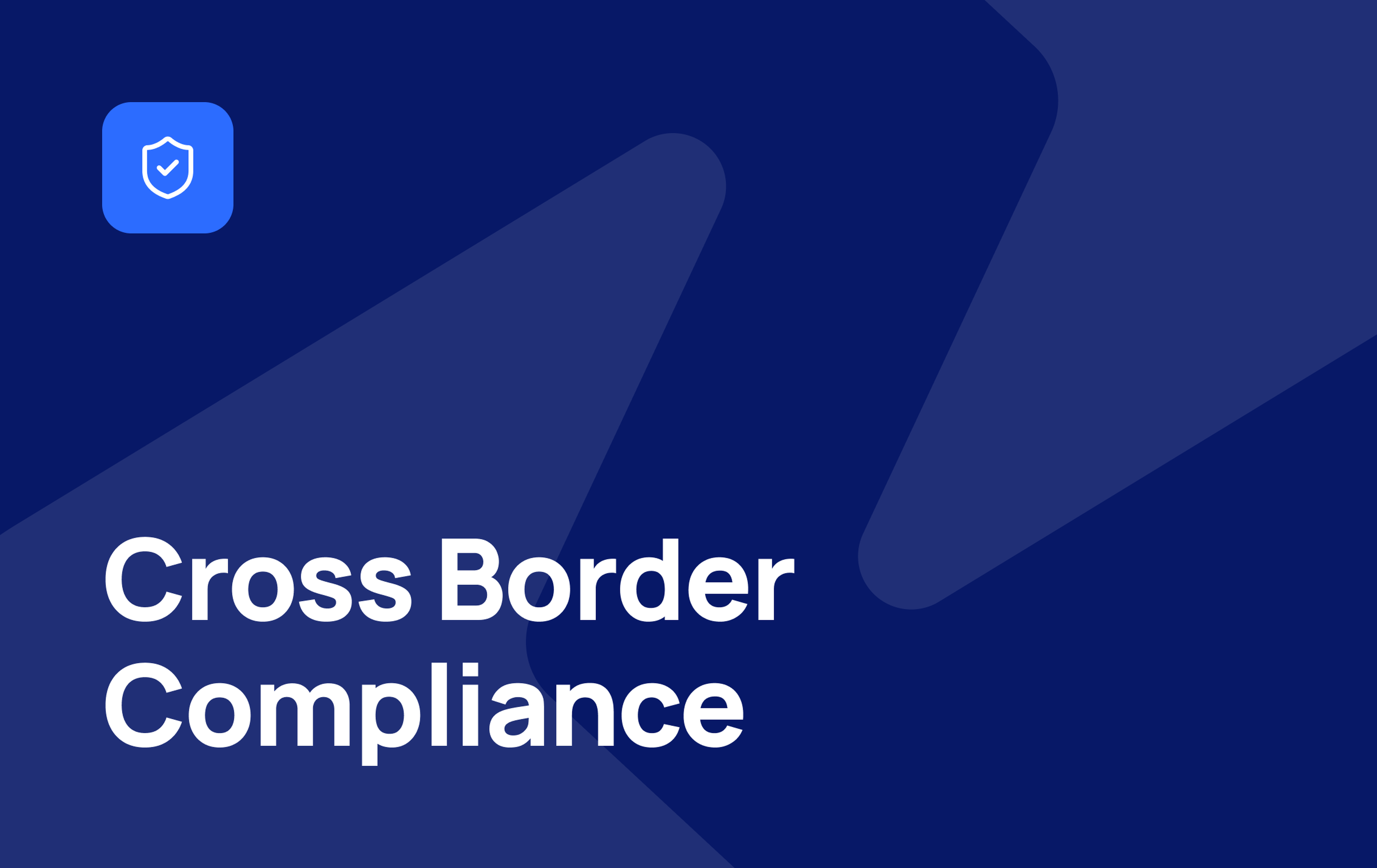 Cross border compliance