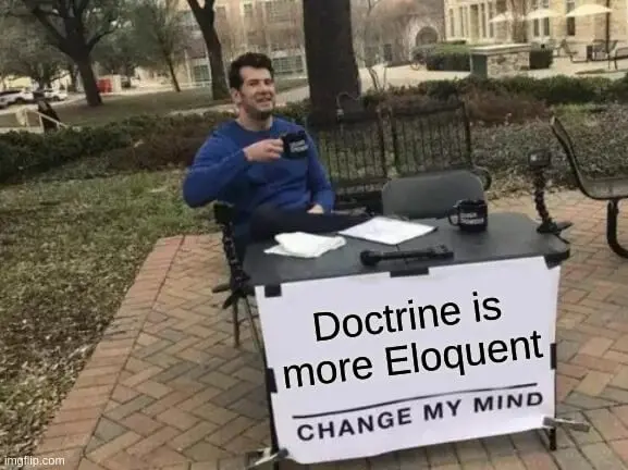 doctrine is more eloquent meme