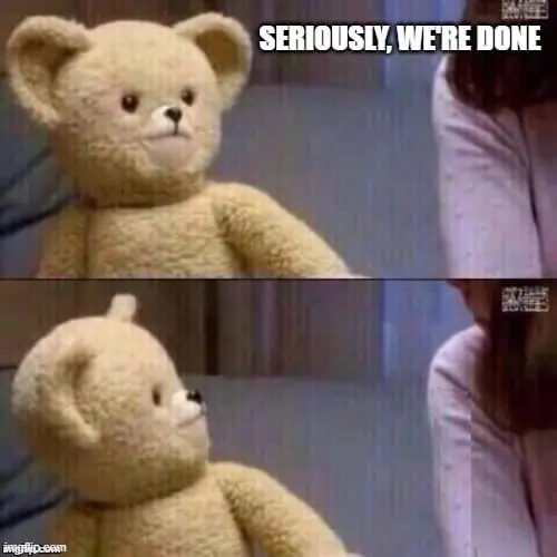 Zustand meme. Bear we're done. const response, re render initial value