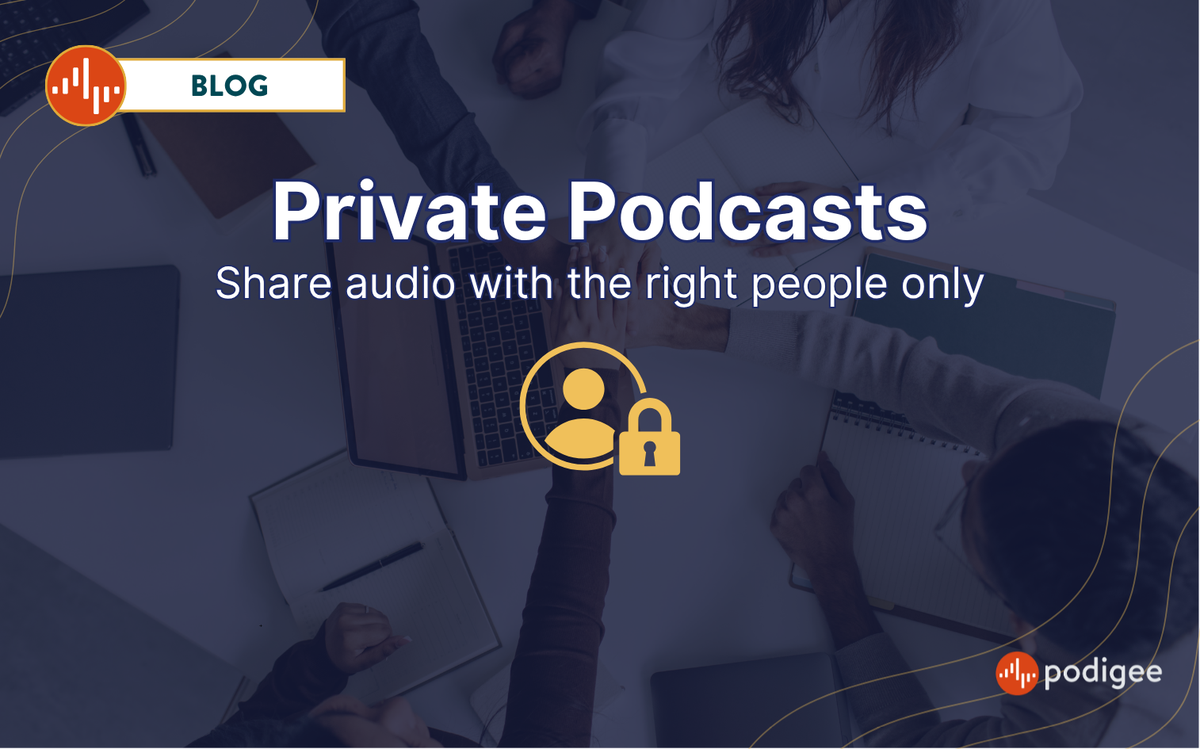 Private Podcast Hosting, Membership Podcast, Company Podcast, Enterprise Podcast, Podigee