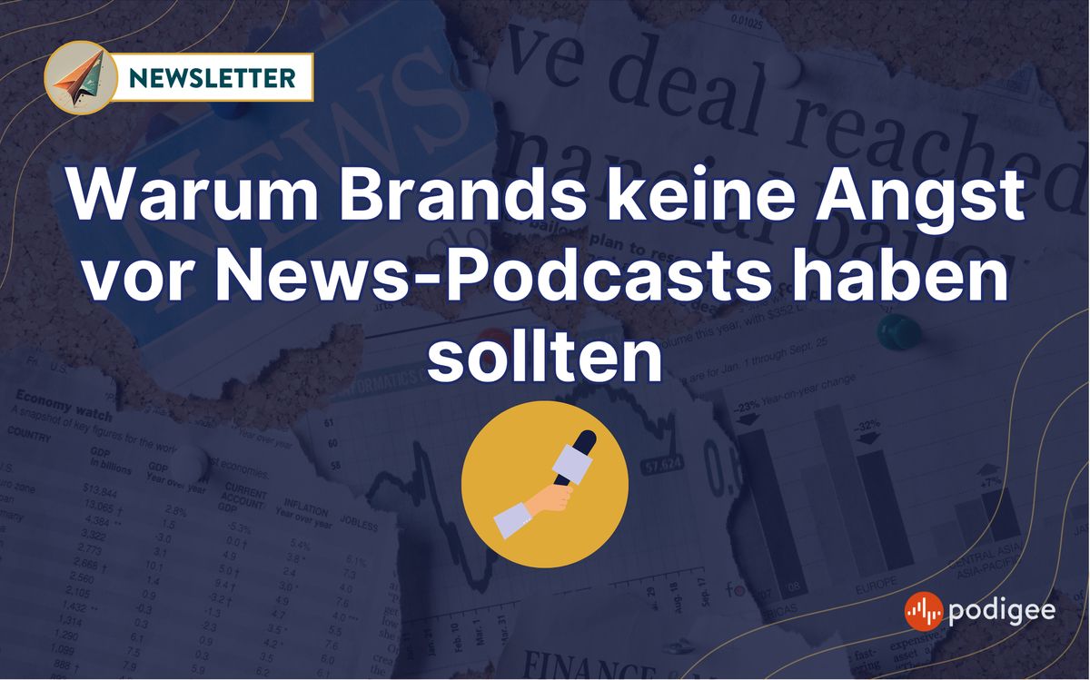 Warum Brands keine Angst vor News-Podcasts haben sollten