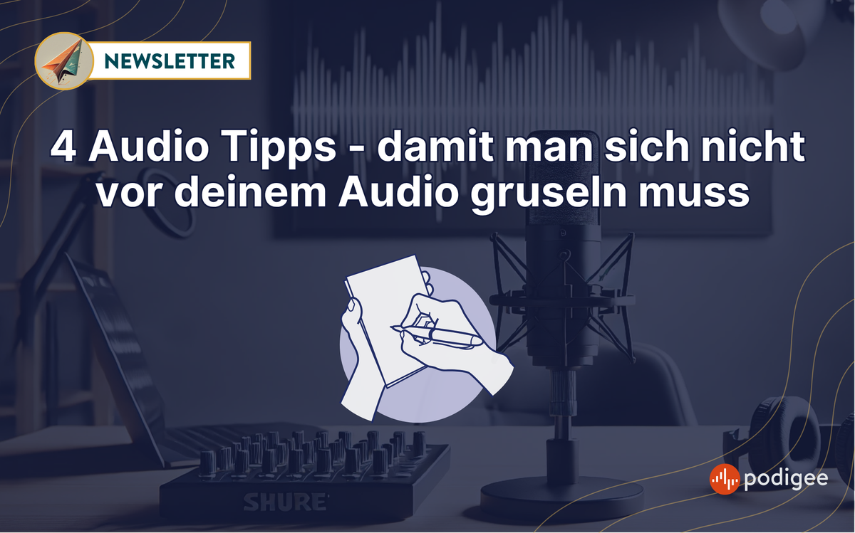 4 Podcast Audio Tipps