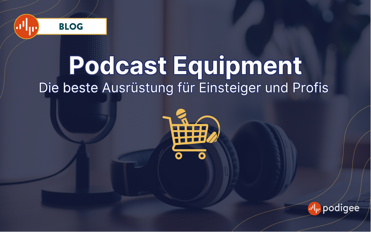 Podcast Equipment, Podcast Mikrofon, Podcast Ausrüstung Podigee