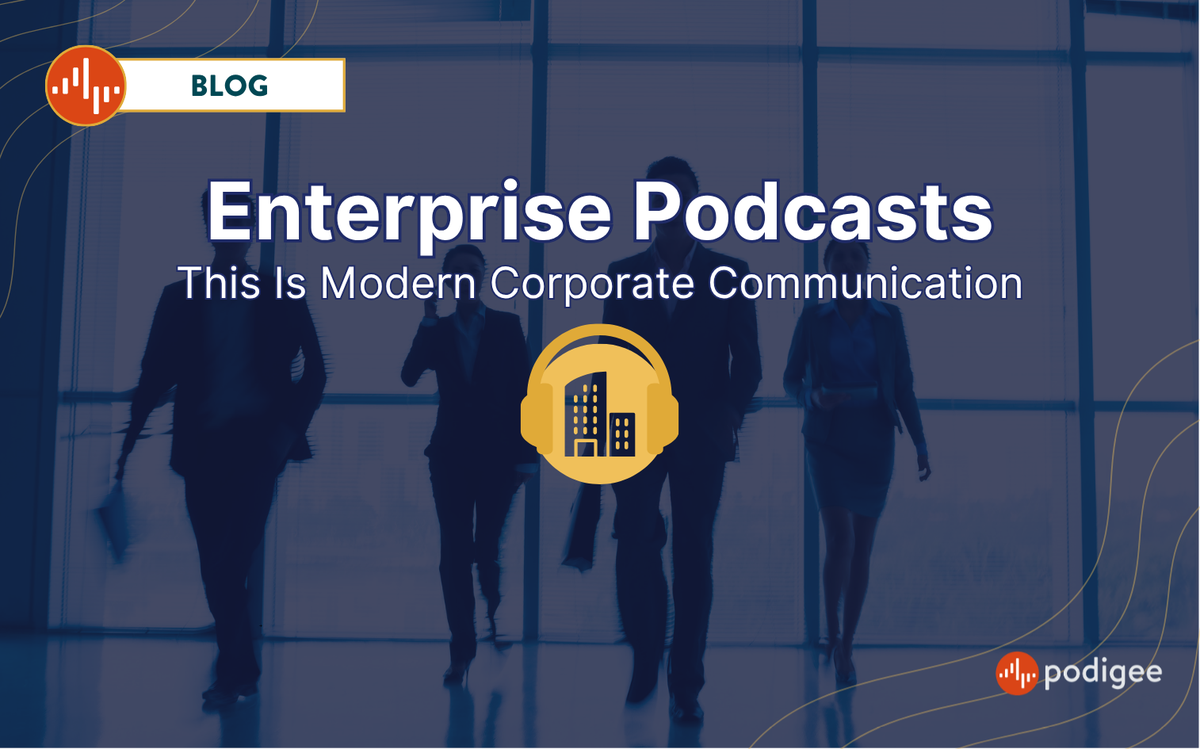 Enterprise Podcasts Podigee