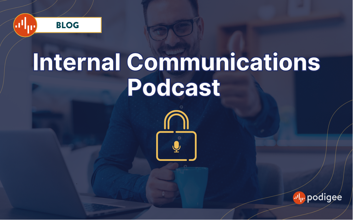 Internal Communications Podcasts Podigee