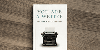 You Are A Writer