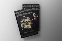 Long, Short, Sideways & Other Demensions