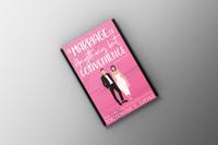 A Marriage of Anything But Convenience