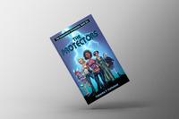 The Protectors: The Evolutionite Chronicles Book Six