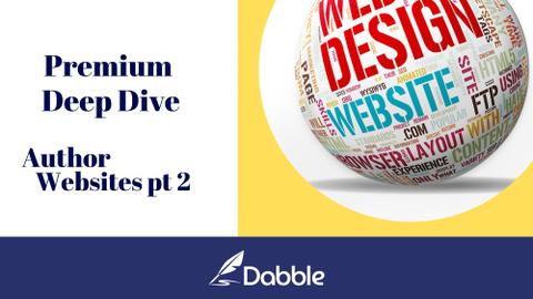 Dabble Premium Deep Dive: Author Websites Part Two